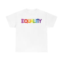 Load image into Gallery viewer, Equality Unisex Tee