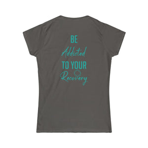 Be Addicted Women's Tee