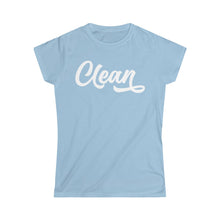 Load image into Gallery viewer, Clean Women&#39;s Tee