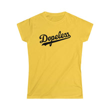 Load image into Gallery viewer, Dopeless Women&#39;s Tee