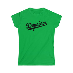 Dopeless Women's Tee