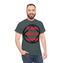 Load image into Gallery viewer, Where Mircales Happen Men&#39;s Tee