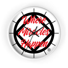 Load image into Gallery viewer, Where Miracles Happen Wall clock