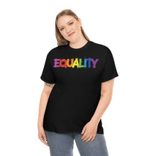 Load image into Gallery viewer, Equality Unisex Tee