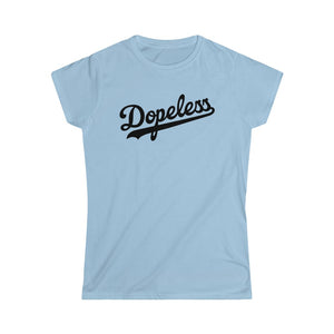 Dopeless Women's Tee