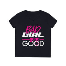 Load image into Gallery viewer, Bad Girl Gone Good Women&#39;s V Neck Tee