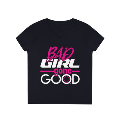 Bad Girl Gone Good Women's V Neck Tee