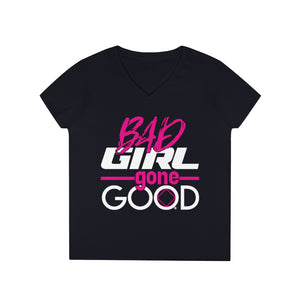 Bad Girl Gone Good Women's V Neck Tee