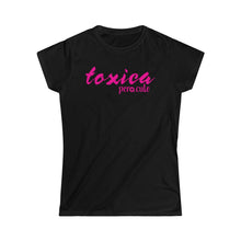 Load image into Gallery viewer, Toxica Women&#39;s Tee