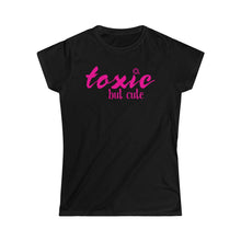 Load image into Gallery viewer, Toxic Women&#39;s Tee