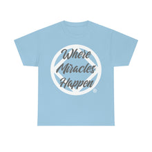 Load image into Gallery viewer, Where Miracles Happen Men&#39;s Tee