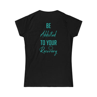 Be Addicted Women's Tee