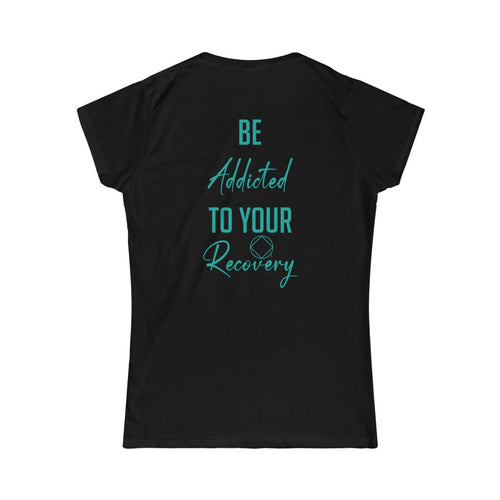 Be Addicted Women's Tee