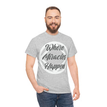 Load image into Gallery viewer, Where Miracles Happen Men&#39;s Tee